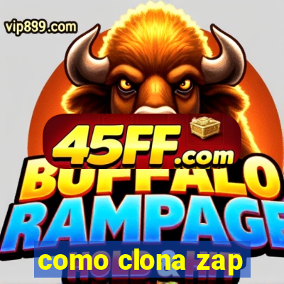 como clona zap